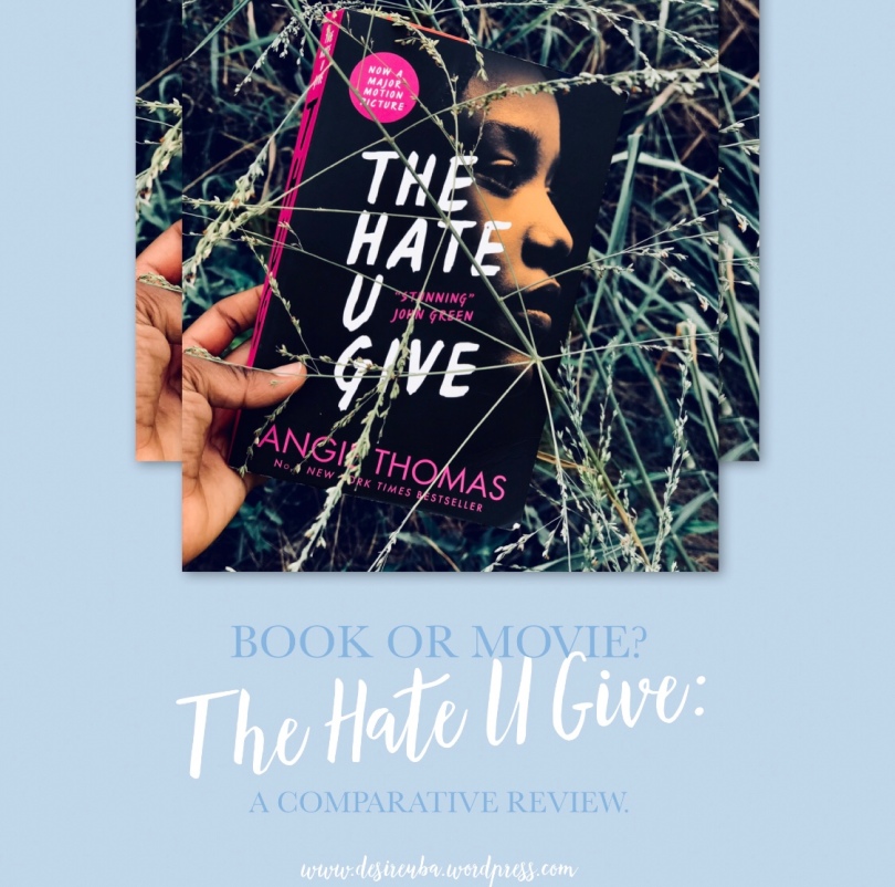 comparative review of the hate u give book movie desire uba